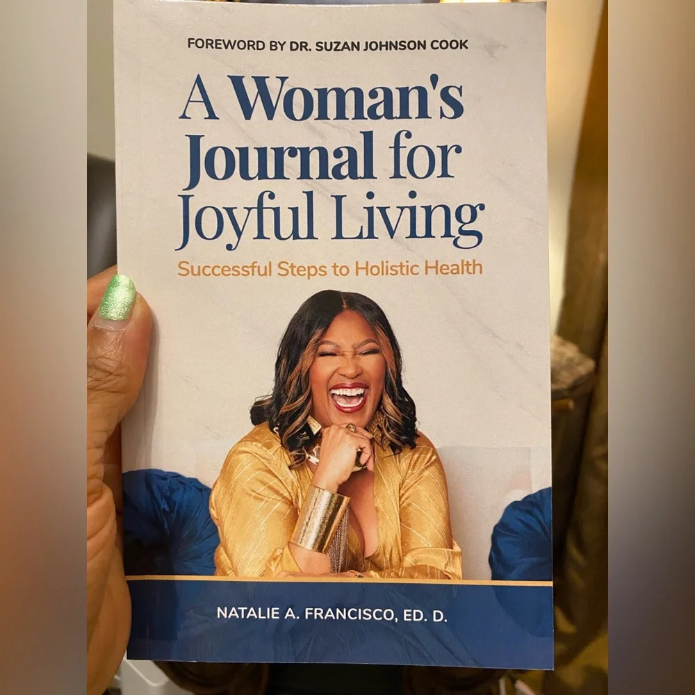 A Woman's Journal for Joyful Living (A book written by Dr. Natalie A. Francisco) - Picture 2 of 8